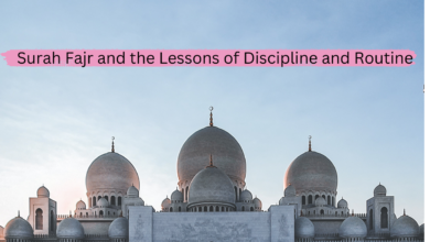 Surah Fajr and the Lessons of Discipline and Routine