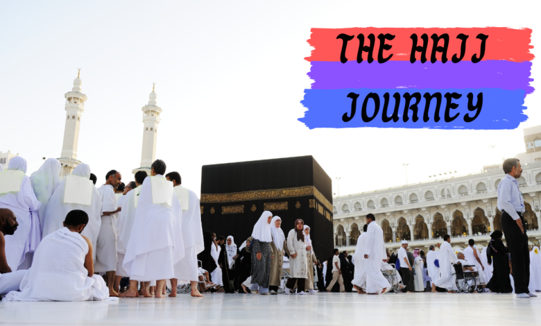 The Hajj Journey