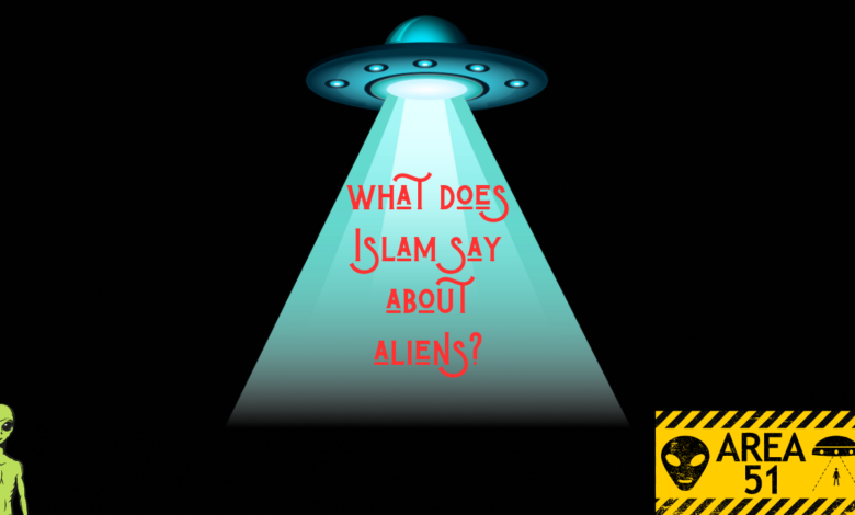 what does Islam say about aliens?