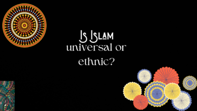 Is Islam universal or ethnic?