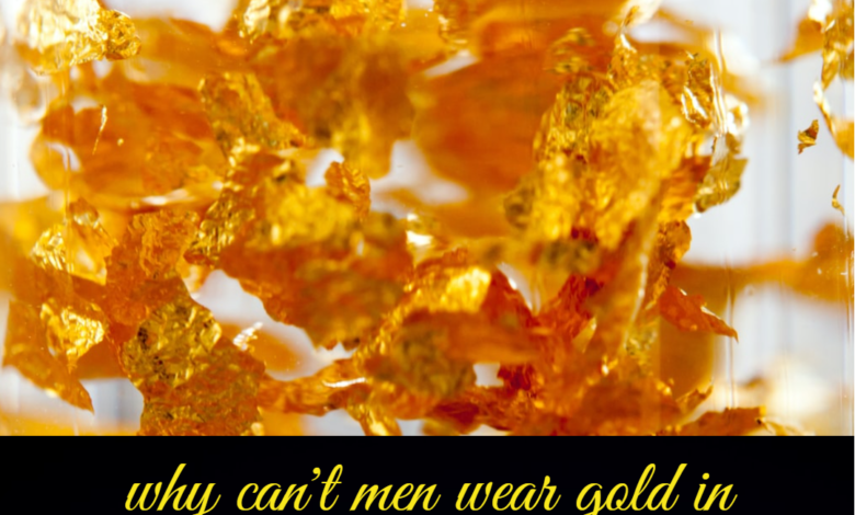 why can't men wear gold in islam?