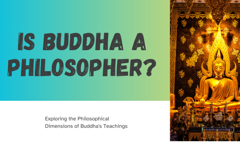 Is Buddha A Philosopher?