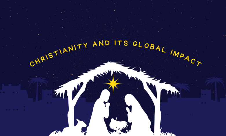 Christianity and Its Global Impact