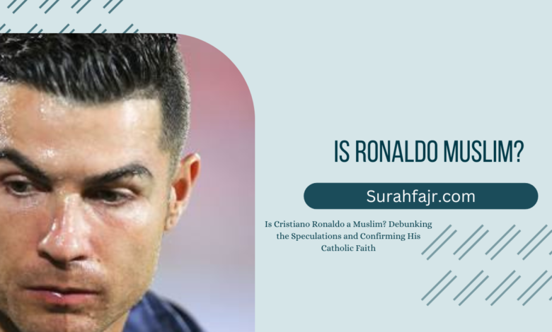 Is Ronaldo Muslim?