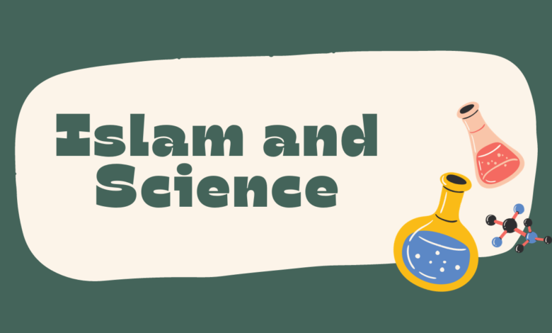 Islam and Science: Exploring the Intersection