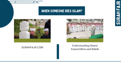 When someone dies Islam? 