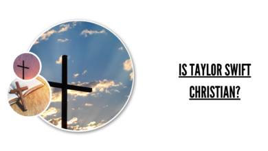 Is Taylor Swift a Christian?
