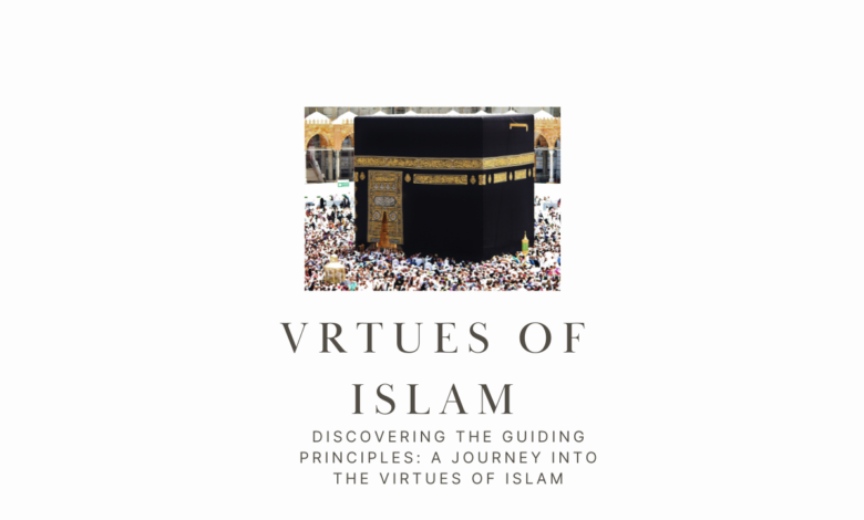 Vrtues of Islam